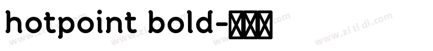 hotpoint bold字体转换 hotpoint bold字体转换